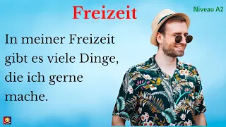 Deutsch lernen | Freizeit 🍀 Niveau A2 🍀| Deutsch lernen durch Hören