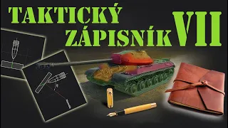 📋 TAKTICKÝ ZÁPISNÍK #7 | World of Tanks