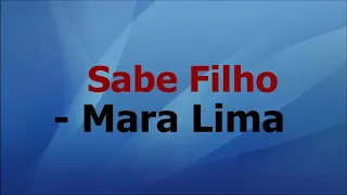 Mara Lima sabe filho com letra