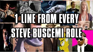 1 Line From Every Steve Buscemi Role