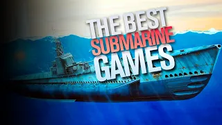 The Best Submarine Games on PS, XBOX, PC - part 2 of 2