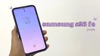 Samsung S23 FE | Purple | Aesthetic Unboxing by JStudio