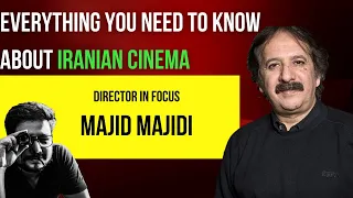 Episode 4: Majid Majidi - Everything you need to know about Iranian cinema