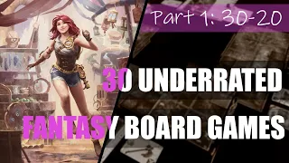 30 Underrated Fantasy Board Games in 2023 - Part 1 (30-20) | Best tabletop games you missed in 2023