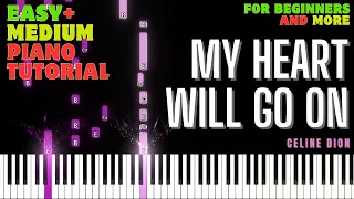 My Heart Will Go On (Celine Dion) - PIANO TUTORIAL WITH MELODY | EASY AND MEDIUM LEVEL FROM TITANIC