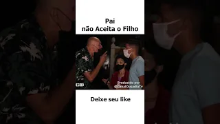 Pai não aceita o filho 🏳️‍🌈