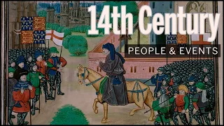 14th Century People & Events