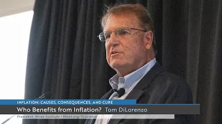 Who Benefits from Inflation? | Thomas J. DiLorenzo