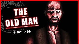 The OLD man! - SCP-106 - SCP BITESIZE