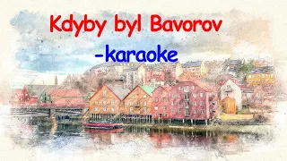 Kdyby byl Bavorov - karaoke