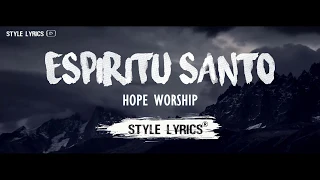 Espíritu Santo - Hope Worship  (LETRA)