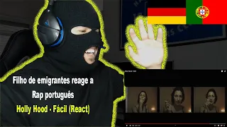 Holly Hood - Fácil (React) I Filho de Emigrantes reage a Rap português #104