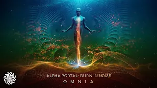 Alpha Portal & Burn In Noise - Omnia