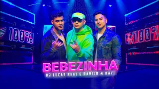 Bebezinha - DJ Lucas Beat e Danilo e Davi