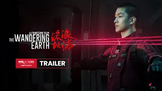 THE WANDERING EARTH  Official Trailer | 《流浪地球》官方预告