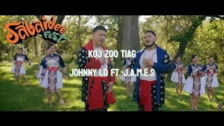 Koj Zoo Tiag - Johnny Lo ft. J.A.M.E.S (Official Music Video)