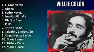 W i l l i e C o l ó n 2023 [1 HORA] - Mejores Canciones, Mejores Exitos, Grandes Exitos, Grandes...