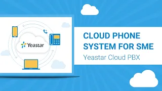 Yeastar Cloud Phone System for SME | Free for 30 Days