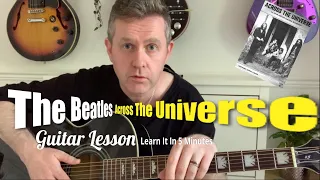 Across The Universe - The Beatles - Guitar Lesson - Learn It In 5 Minutes (Guitar Tab & Chords)