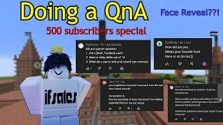 QnA + Face Reveal?! | 500 SUBSCRIBERS SPECIAL