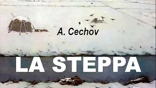 LA STEPPA - racconto lungo di A. Cechov