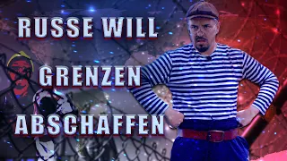 Alles wegen dem Russen - Onkel Wowa will keine Grenzen (Teil 2)