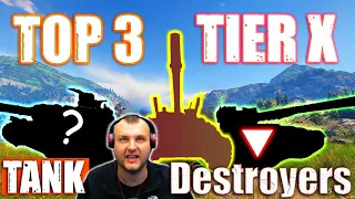 My TOP 3 Tier X Tank Destroyers in 2022! | World of Tanks