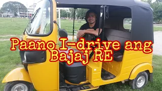 Paano I-drive ang Bajaj RE #tuktuk