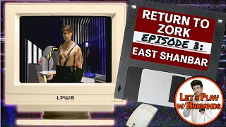 Return to Zork (Episode 3 - East Shanbar)