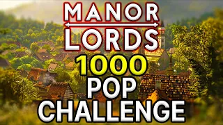 Manor Lords Challenge Begins!! - 1000 Pop, 1 Town - Ep1