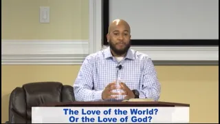 IOG - Bible Speaks - "The Love of the World or the Love of God?"