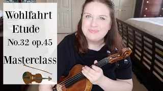 Masterclass Wohlfahrt Etude No. 32 op. 45/ How to Practice