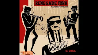 DJ Dimsa - Renegade Funk - Deep Funky Groove Mix (Sep 2023) (preview 20 min of a 52 min mix)