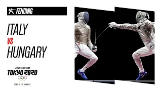 ITALY vs HUNGARY | Men's Fencing - Gold Medal Bout - Highlights | Olympic Games - Tokyo 2020