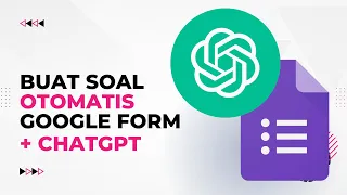 Google Form + ChatGPT || Buat Soal Otomatis Dengan AI