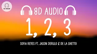 Sofia Reyes - 1, 2, 3 (8D AUDIO) ft. Jason Derulo & De La Ghetto