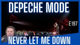E197 Reaction Depeche Mode Never Let Me Down Again