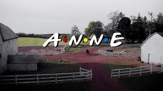 Anne with an E | FRIENDS intro