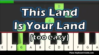 Woody Guthrie - This Land Is Your Land  (Right Hand Slow And Easy Piano Tutorial)