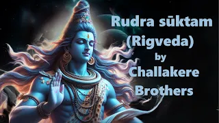 Rudra Suktam (Rigveda) | Challakere Brothers