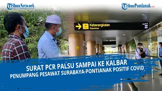 Surat PCR Palsu Sampai ke Kalbar, Penumpang Pesawat Surabaya-Pontianak Positif Covid