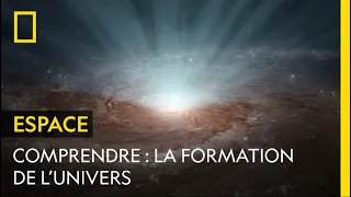 COMPRENDRE : la formation de l'univers