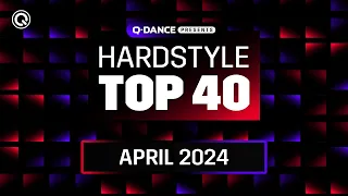Q-dance Presents: The Hardstyle Top 40 | April 2024