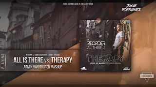 All There Is vs. Therapy (Armin van Buuren ASOT 900 Mashup) [Josue Rodriguez & Demon Remake]