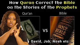 The Real Stories of the Prophets in the Quran compared to Bible --- DAVID, JOB, NOAH, AARON etc