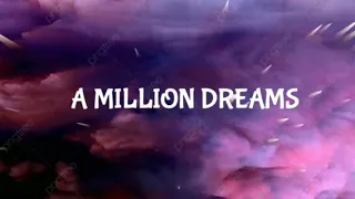 A Million Dreams Lyrics by Alexandra Porat (Graduation Song)