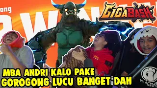 KALO MBA ANDRI PAKE GOROGONG LUCU BANGET SUMPAH - GIGABASH