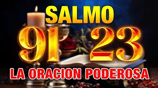 SALMO 91 y SALMO 23 | ¡¡Las dos oraciones más poderosas de la Biblia