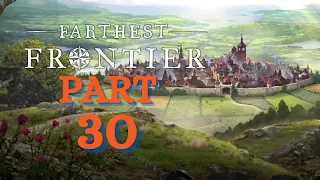 Let's Play Farthest Frontier (EA v0.9.1a) Part 30