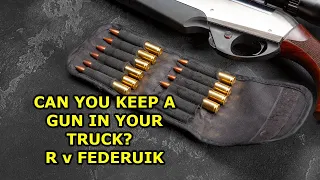 Can You Keep A Gun In Your Truck (or Trunk)?  A Lawyer Explains R. v. Federuik